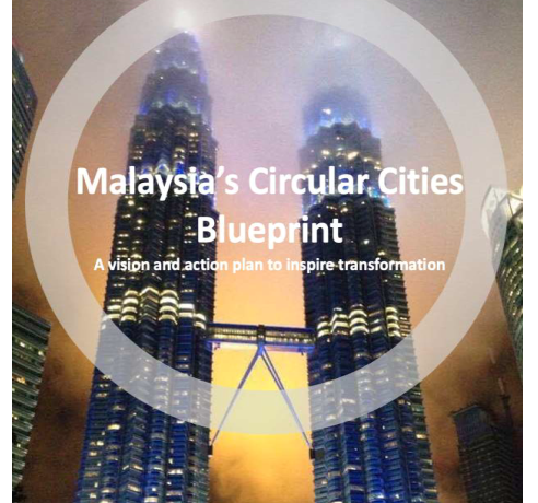 Malaysia Blueprint for Circular Cities has been published by IUC Asia
